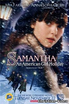 Христианское видео, Саманта Каникулы американской девочки (2010)